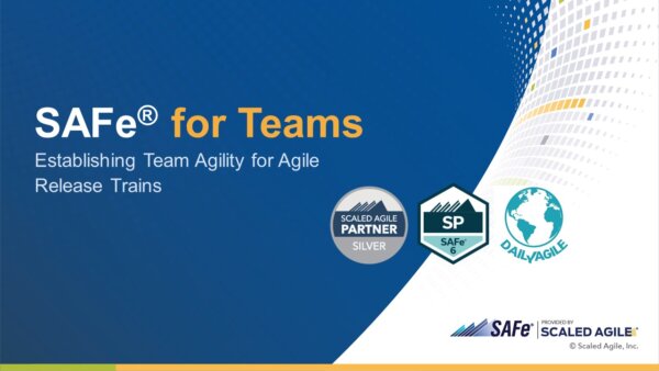 SAFe for Teams Training by DailyAgile