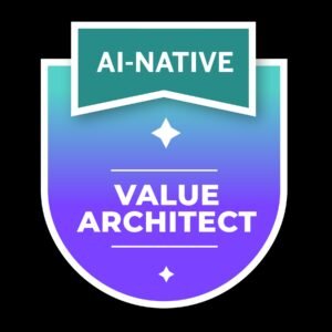 AI-Native Value Architect Badge